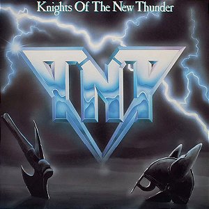 T.N.T - KNIGHTS OF THE NEW THUNDER