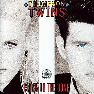 THOMPSON TWINS - CLOSE TO THE BONE- LP