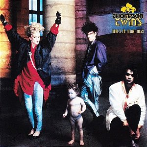 THOMPSON TWINS - HERE'S TO FUTURE DAYS- LP