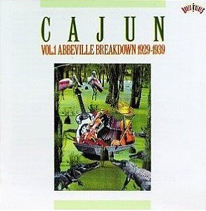 CAJUN: ABBEVILLE... 1929 / 1939 VOL. 1- LP