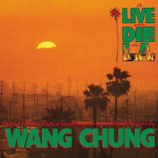 WANG CHUNG - TO LIVE AND DIE IN L. A.- LP