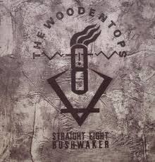 WOODENTOPS - STRAIGHT EIGHT BUSH WAKER- LP