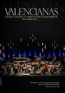 ALCEU VALENÇA E ORQUESTRA OURO PRETO - VALENCIANAS - DVD