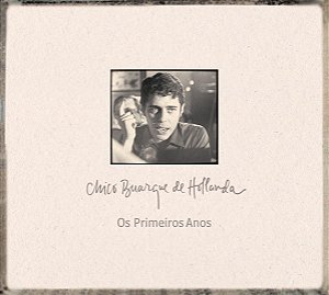 CHICO BUARQUE - OS PRIMEIROS ANOS - CD