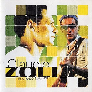 CLAUDIO ZOLI - REMIXADO E AO VIVO - CD