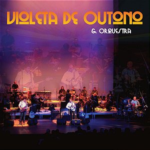 VIOLETA DE OUTONO & ORQUESTRA - CD