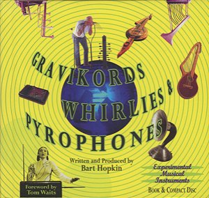 GRAVIKORDS WHIRLIES & PYROPHONES - CD