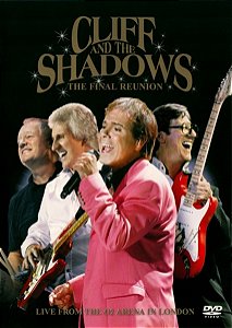 CLIFF RICHARD & THE SHADOWS - THE FINAL REUNION - DVD