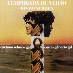 CAETANO VELOSO, GAL COSTA, GILBERTO GIL - TEMPORADA DE VERÃO (AO VIVO NA BAHIA) - CD