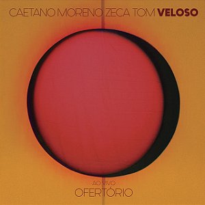 CAETANO, MORENO, ZECA, TOM VELOSO - OFERTÓRIO AO VIVO - CD
