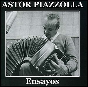 ASTOR PIAZZOLLA Y SU QUINTETO - ENSAYOS - CD
