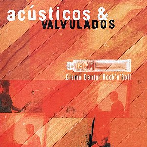 ACUSTICOS E VALVULADOS - CREME DENTAL ROCK N ROLL - CD
