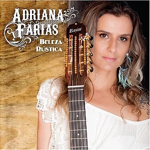 ADRIANA FARIAS - BELEZA RUSTICA - CD