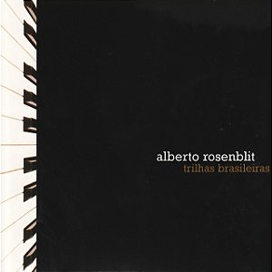 ALBERTO ROSENBLIT - TRILHAS BRASILEIRAS - CD