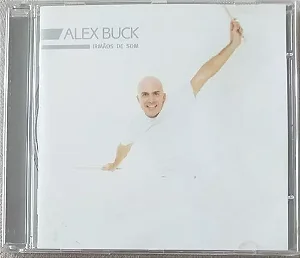 ALEX BUCK - IRMÃOS DE SOM - CD