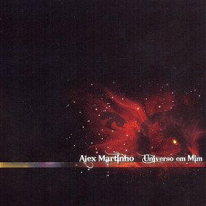 ALEX MARTINHO - UNIVERSO EM MIM - CD