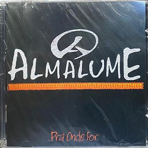 ALMALUME - PRA ONDE FOR - CD