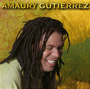 AMAURY GUTIERREZ - AMAURY GUTIERREZ - CD