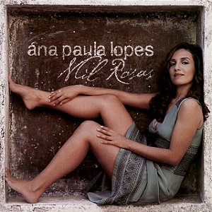 ANA PAULA LOPES - MIL ROSAS - CD