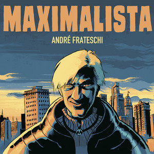ANDRÉ FRATESCHI - MAXIMALISTA - CD