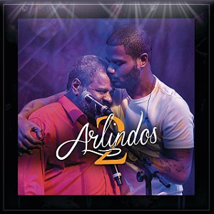 ARLINDO CRUZ & ARLINDINHO - 2 ARLINDOS - CD