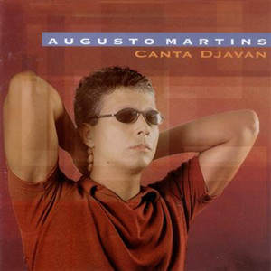 AUGUSTO MARTINS - CANTA DJAVAN - CD