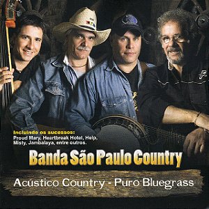 BANDA SÃO PAULO COUNTRY - ACÚSTICO COUNTRY PURO BLUEGRASS - CD