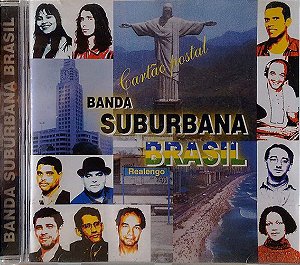 BANDA SUBURBANA BRASIL - CARTÃO POSTAL REALENGO - CD