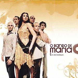 BANDO DE MARIA - TIRO DE BODOQUE - CD