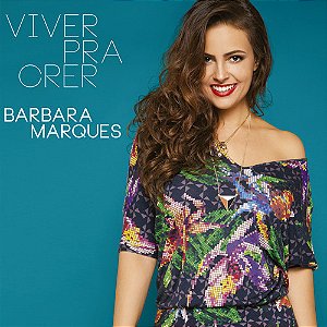 BARBARA MARQUES - VIVER PRA CRER - CD