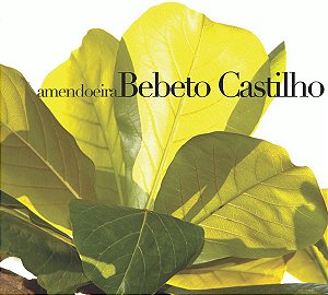 BEBETO CASTILHO - AMENDOEIRA - CD