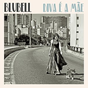 BLUBELL - DIVA É A MÃE - CD