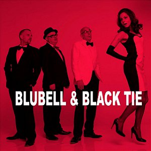 BLUBELL & BLACK TIE - BLUBELL & BLACK TIE - CD