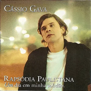 CÁSSIO GAVA - RAPSÓDIA PAULISTA - CD