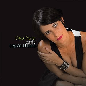 CÉLIA PORTO - CANTA LEGIÃO URBANA - TRIBUTO - CD