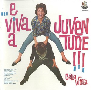 CÉLIA VILLELA - ...E VIVA A JUVENTUDE !!! - CD