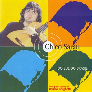 CHICO SARATT - DO SUL DO BRASIL - CD