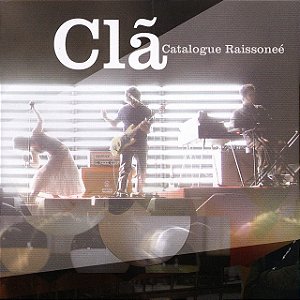 CLÃ - CATALOGUE RAISSONEÉ - CD