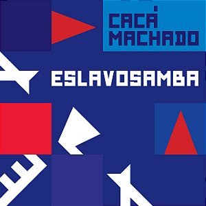 CACÁ MACHADO - ESLAVOSAMBA - CD
