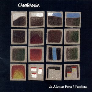 CAMIRANGA - DA AFONSO PENA Á PAULISTA - CD