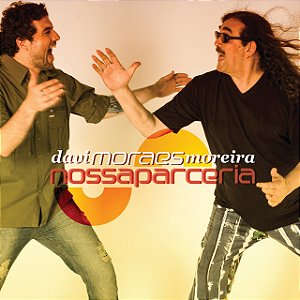 DAVI MORAES & MORAES MOREIRA - NOSSA PARCERIA - CD