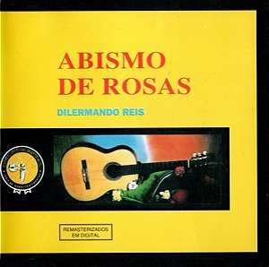 DILERMANDO REIS - ABISMO DE ROSAS - CD