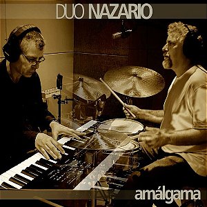 DUO NAZARIO - AMÁLGAMA - CD