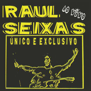 RAUL SEIXAS - ÚNICO E EXCLUSIVO - CD
