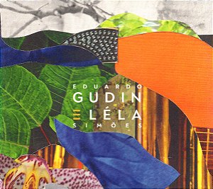 EDUARDO GUDIN & LELA SIMOES - EDUARDO GUDIN & LELA SIMOES