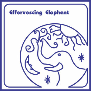 EFFERVESCING ELEPHANT - EFFERVESCING ELEPHANT - CD