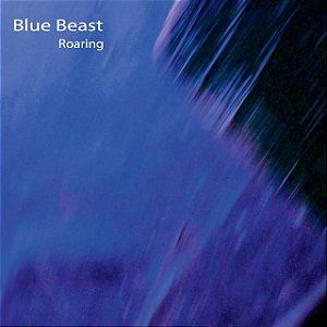 BLUE BEAST - ROARING (BANDA DE MIGUEL BARELLA GUITARISTA DO VOLUNTÁRIOS DA PATRÍA E ALVOS MOVEIS) - CD