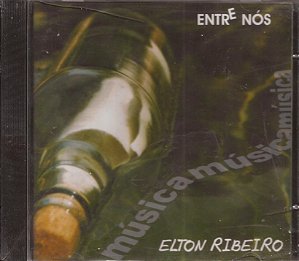 ELTON RIBEIRO - ENTRE NÓS - CD
