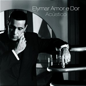 ELYMAR SANTOS - ELYMAR AMOR E DOR - CD