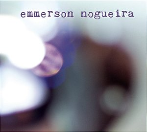 EMMERSON NOGUEIRA - EMMERSON NOGUEIRA - CD